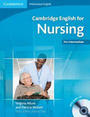 CAMBRIDGE ENGLISH FOR NURSING PRE-INTERMEDIATE STUDENT'S BOOK WITH AUDIO CD