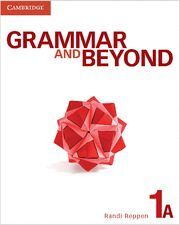 GRAMMAR AND BEYOND LEVEL 1 STUDENT'S BOOK A
