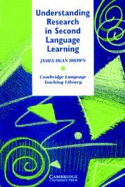 UNDERSTANDING RESEARCH IN SECOND LANGUAGE LEARNING