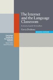 THE INTERNET AND THE LANGUAGE CLASSROOM 2ND EDITION