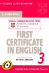CAMBRIDGE FIRST CERTIFICATE IN ENGLISH 3 FOR UPDATED EXAM STUDENT'S BOOK WITHOUT