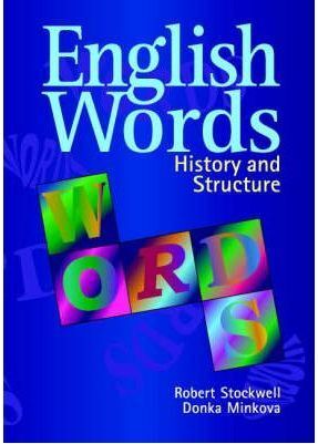ENGLISH WORDS. HISTORY AND STRUCTURE