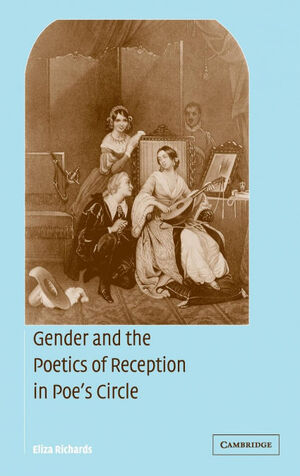 GENDER AND THE POETICS OF RECEPTION IN POE'S CIRCLE