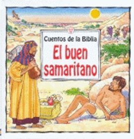 EL BUEN SAMARITANO ( CUENTOS DE LA BIBLIA ) **USBORNE**