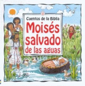 MOISES SALVADO DE LAS AGUAS ( CUENTOS DE LA BIBLIA ) **USBORNE**