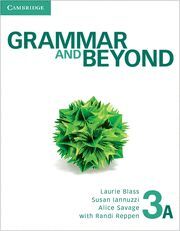GRAMMAR AND BEYOND. STUDENT'S BOOK A, ONLINE WORKBOOK AND WRITING SKILLS INTERAC