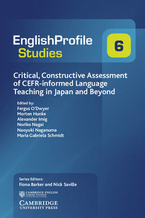 CRITICAL, CONSTRUCTIVE ASSESSMENT OF CEFR-INFORMED LANGUAGE TEACHING IN JAPAN AN