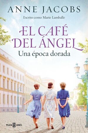 EL CAFE DEL ANGEL. UNA EPOCA DORADA