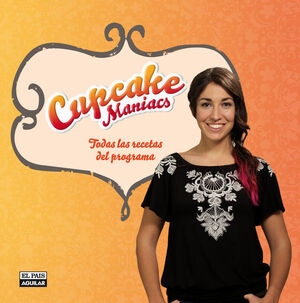 CUPCAKE MANIACS (EDICION ENRIQUECIDA)