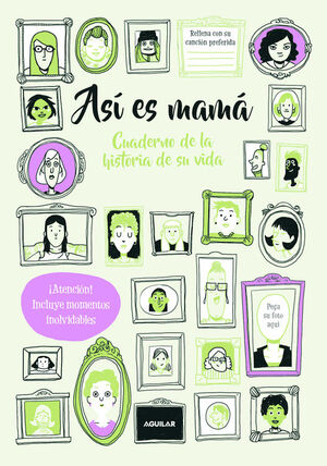 ASI ES MAMA. CUADERNO DE LA HISTORIA DE SU VIDA