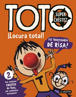 TOTO SUPERCHISTEZ. ¡LOCURA TOTAL!