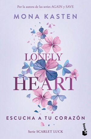 LONELY HEART. ESCUCHA A TU CORAZÓN (SCARLET LUCK 1