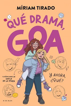 ME LLAMO GOA 6 - QUE DRAMA, GOA