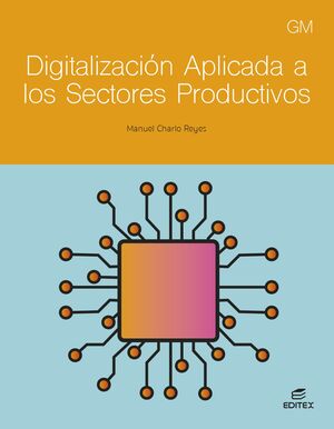 DIGITALIZACION APLICADA A LOS SECTORES PRODUCTIVOS GM