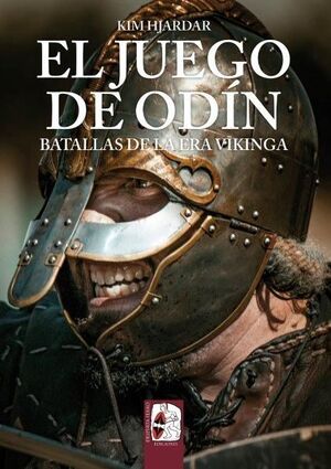 EL JUEGO DE ODIN. BATALLAS DE LA ERA VIKINGA