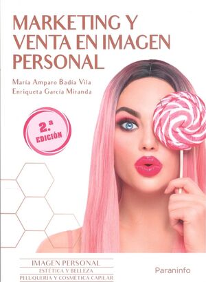 MARKETING Y VENTA EN IMAGEN PERSONAL. 2ª EDICION 2023