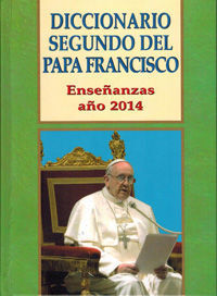 DICCIONARIO SEGUNDO DEL PAPA FRANCISCO