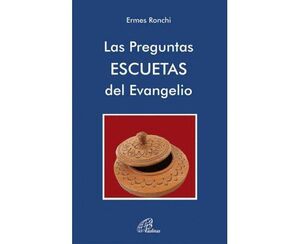 LAS PREGUNTAS ESCUETAS DEL EVANGELIO