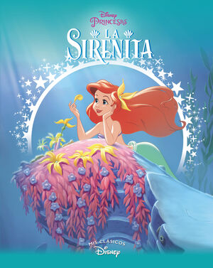 LA SIRENITA (MIS CLASICOS DISNEY)