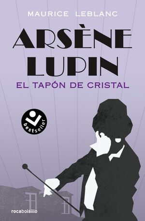 ARSENE LUPIN - EL TAPON DE CRISTAL