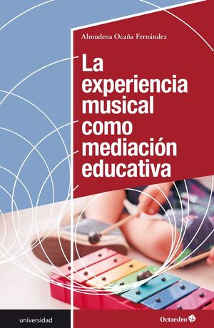 LA EXPERIENCIA MUSICAL COMO MEDIACION EDUCATIVA