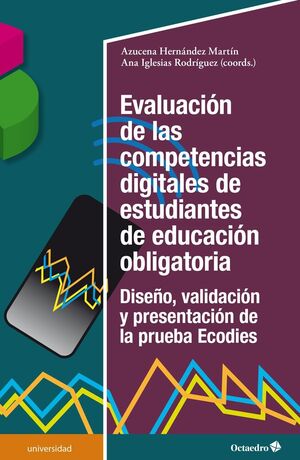 EVALUACION DE LAS COMPETENCIAS DIGITALES DE ESTUDIANTES DE EDUCACION OBLIGATORIA