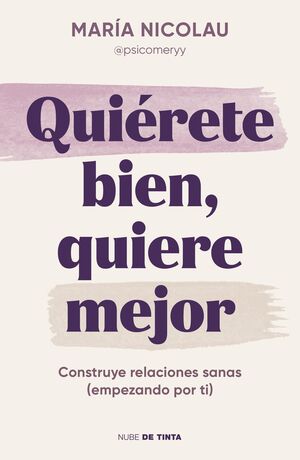 QUIÉRETE BIEN. QUIERE MEJOR