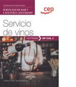 MANUAL. SERVICIO DE VINOS (MF1048_2). CERTIFICADOS DE PROFESIONALIDAD. SERVICIOS