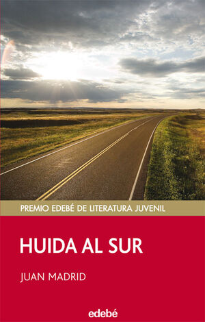 HUIDA AL SUR (PREMIO EDEBE JUVENIL)