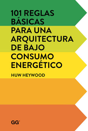 101 REGLAS BASICAS PARA UNA ARQUITECTURA DE BAJO CONSUMO ENERGETICO