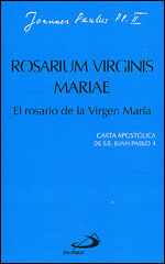 ROSARIUM VIRGINIS MARIAE. EL ROSARIO DE LA VIRGEN MARIA