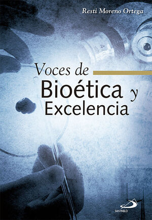 VOCES DE BIOETICA Y EXCELENCIA