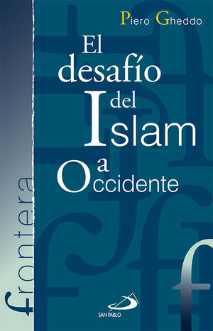 EL DESAFIO DEL ISLAM A OCCIDENTE