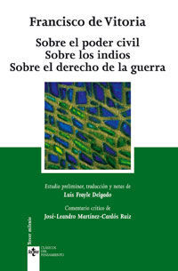 SOBRE EL PODER CIVIL SOBRE LOS INDIOS SOBRE EL DERECHO DE LA GUERRA