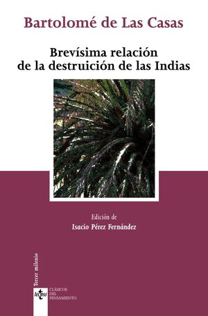 BREVISIMA RELACION DE LA DESTRUICION DE LAS INDIAS