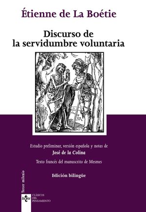 DISCURSO DE LA SERVIDUMBRE VOLUNTARIA. DISCOURS DE LA SERVITUDE VOLONTAIRE