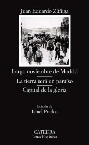 LARGO NOVIEMBRE DE MADRID; LA TIERRA SERA UN PARAISO; CAPITAL DE LA GLORIA