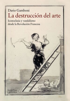 LA DESTRUCCION DEL ARTE