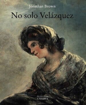 NO SOLO VELÁZQUEZ