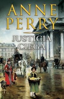 JUSTICIA CIEGA (DETECTIVE WILLIAM MONK 19)