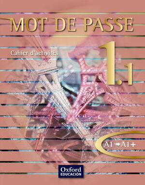 MOT DE PASSE 1.1 CAHIER D'ACTIVITES