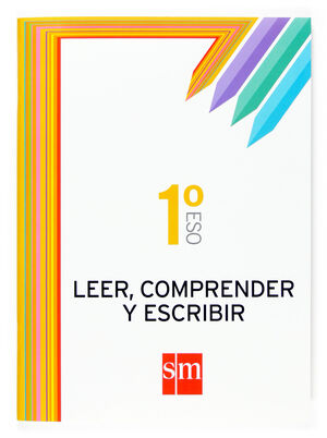 LEER, COMPRENDER Y ESCRIBIR. 1 ESO