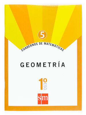 CUADERNOS DE MATEMATICAS 5. 1 ESO. GEOMETRIA