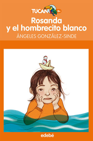 ROSANDA Y EL HOMBRECITO BLANCO, DE ANGELES GONZALEZ-SINDE