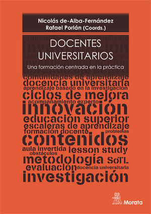 DOCENTES UNIVERSITARIOS. UNA FORMACION CENTRADA EN LA PRACTICA