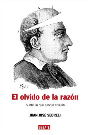 EL OLVIDO DE LA RAZON