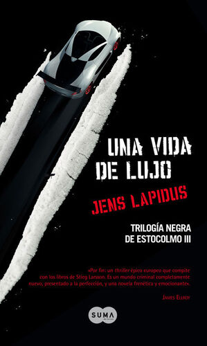 UNA VIDA DE LUJO (TRILOGIA NEGRA DE ESTOCOLMO 3)