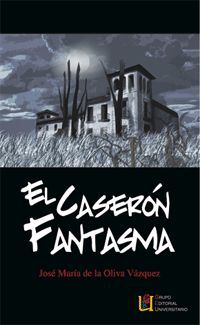 EL CASERON FANTASMA