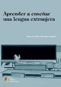 APRENDER A ENSEÑAR UNA LENGUA EXTRANJERA