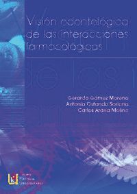 VISION ODONTOLOGICA DE LAS INTERACIONES FARMACOLOGICAS